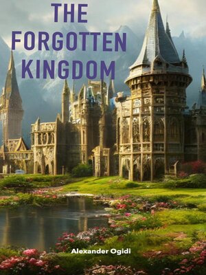 cover image of The Forgotten Kingdom